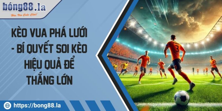 keo vua pha luoi